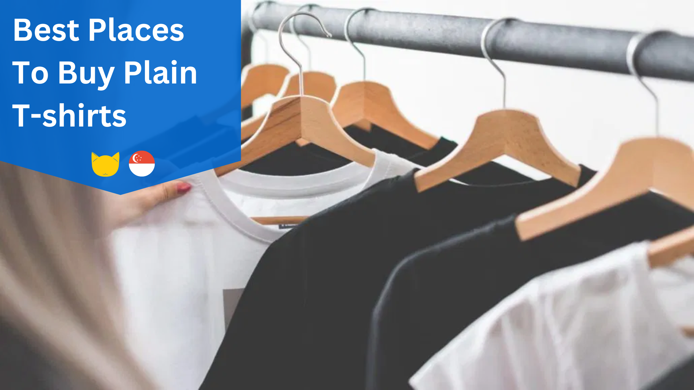 Best Places To Buy Plain T-shirts in Singapore