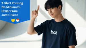 T-Shirt Printing Singapore No Minimum Order: Best Places To Get One Piece Customised T-Shirts