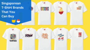 Singaporean T-Shirt Brands in Singapore That You Can Buy